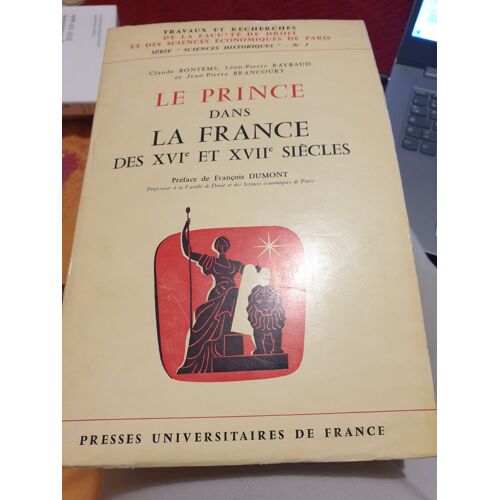 Le Prince Dans La France Des Xvie Et Xviie Siècle
