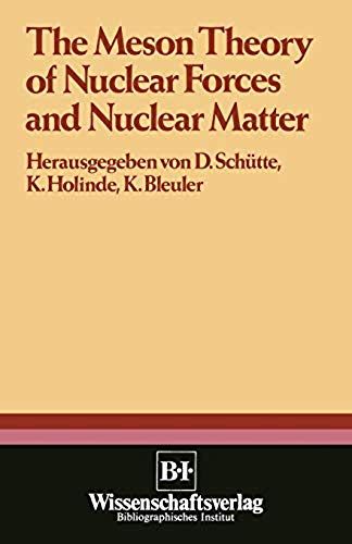 The Meson Theory Of Nuclear Forces And Nuclear Matter