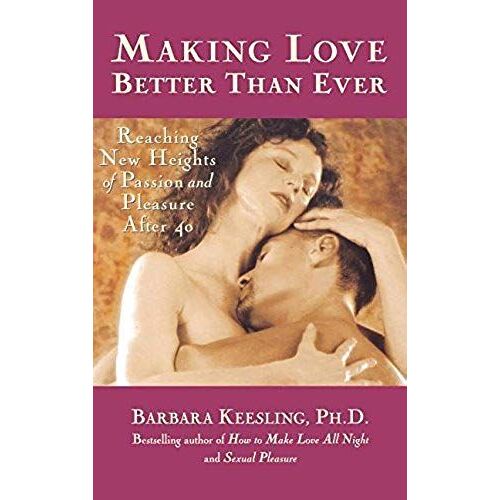 Making Love Better Than Ever