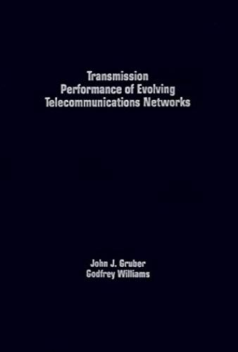 Transmission Performance Of Evolving Telecommunications Networks