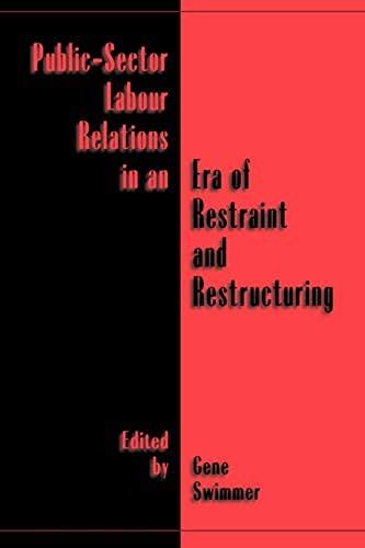Public-Sector Labour Relations In An Era Of Restraint And Restructuring