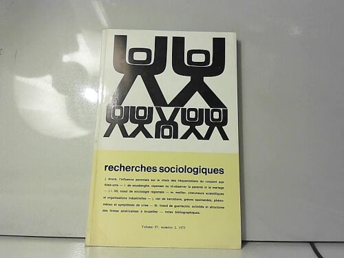 Recherches Sociologiques, Polit. Soc. Et Rapports Soc. Vol Iv N°2 1973