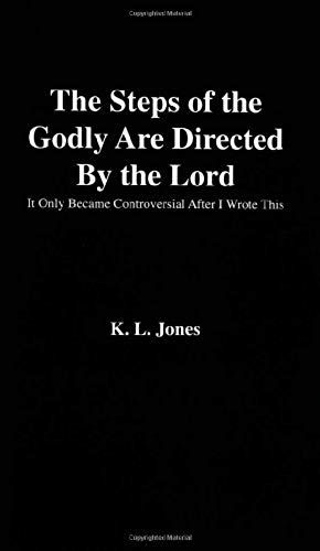 The Steps Of The Godly Are Directed By The Lord