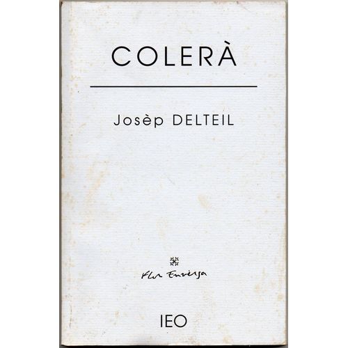 Josèp Delteil Colerà (Joseph Delteil Choléra)