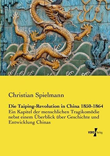 Die Taiping-Revolution In China 1850-1864