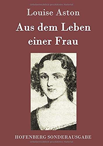 Aus Dem Leben Einer Frau