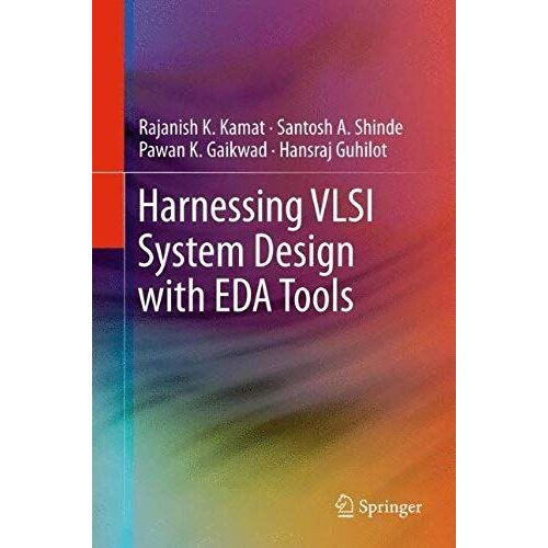 Harnessing Vlsi System Design With Eda Tools