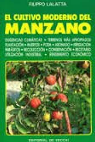 El Cultivo Moderno Del Manzano (Spanish Edition)
