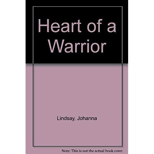 Heart Of A Warrior