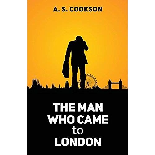 The Man Who Came To London