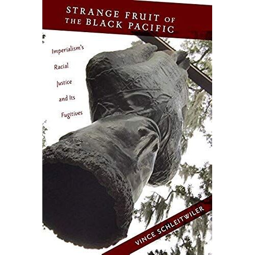 Strange Fruit Of The Black Pacific