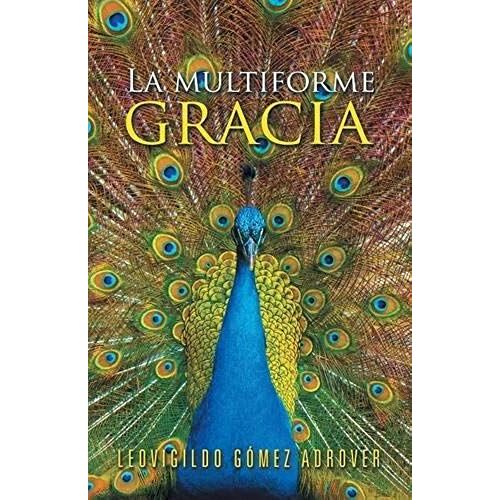 La Multiforme Gracia