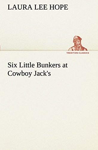 Six Little Bunkers At Cowboy Jack's