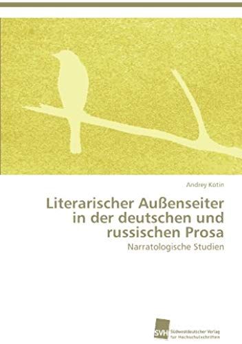 Literarischer Außenseiter In Der Deutschen Und Russischen Prosa