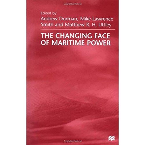 The Changing Face Of Maritime Power