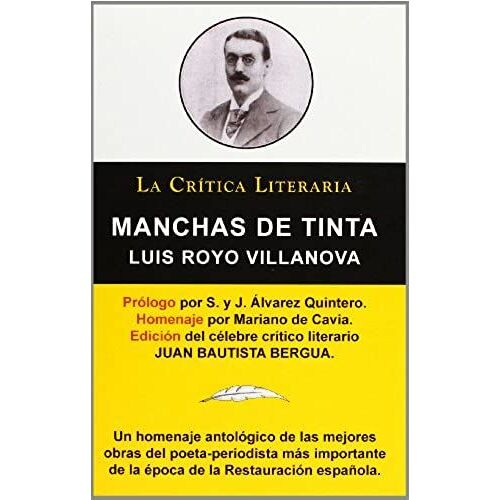 Manchas De Tinta, Luis Royo Villanova, Colección La Crítica Literaria Por El Célebre Crítico Literario Juan Bautista Bergua, Ediciones Ibéricas