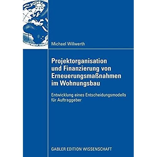 Projektorganisation Und Finanzierung Von Erneuerungsmaßnahmen Im Wohnungsbau