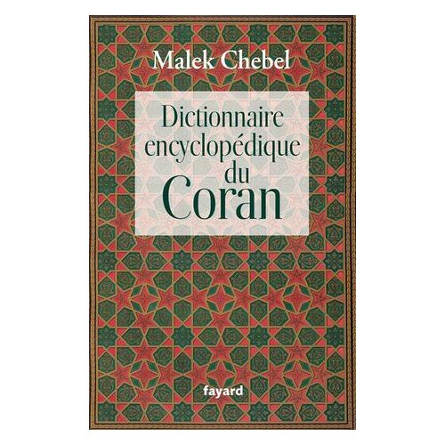 Dictionnaire Encyclopédique Du Coran