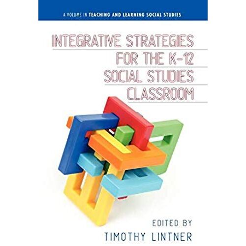 Integrative Strategies For The K-12 Social Studies Classroom (Hc)