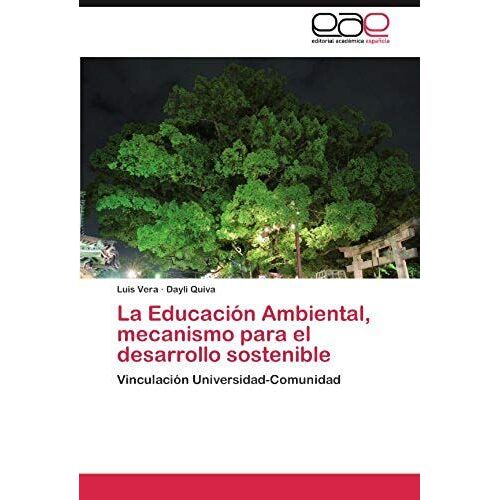 La Educación Ambiental, Mecanismo Para El Desarrollo Sostenible