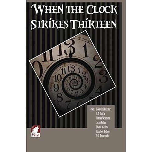When The Clock Strikes Thirteen