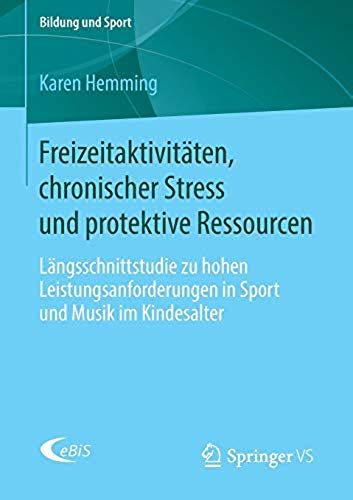 Freizeitaktivitäten, Chronischer Stress Und Protektive Ressourcen