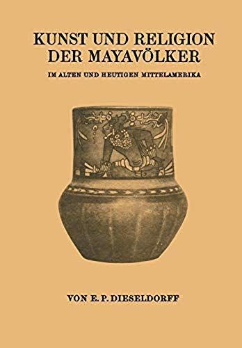 Kunst Und Religion Der Mayavölker