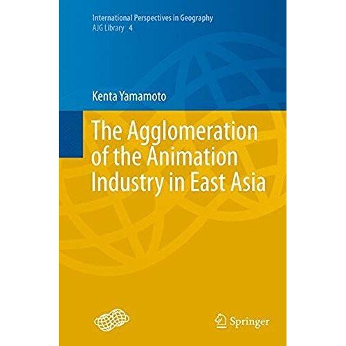 The Agglomeration Of The Animation Industry In East Asia