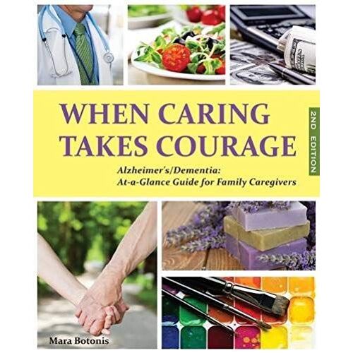 When Caring Takes Courage - Alzheimer's/Dementia