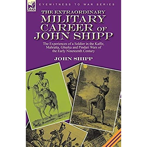 The Extraordinary Military Career Of John Shipp