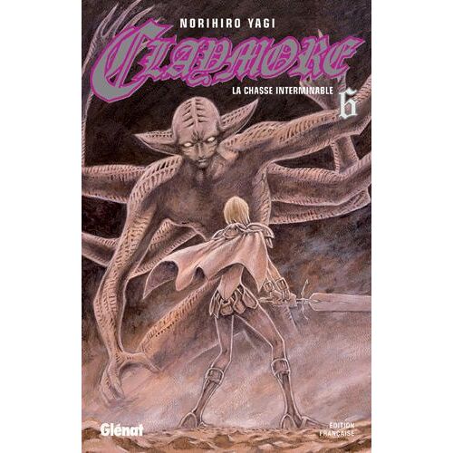 Claymore - Tome 6 : La Chasse Interminable