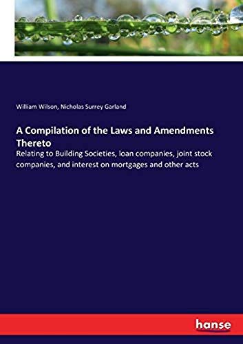 A Compilation Of The Laws And Amendments Thereto