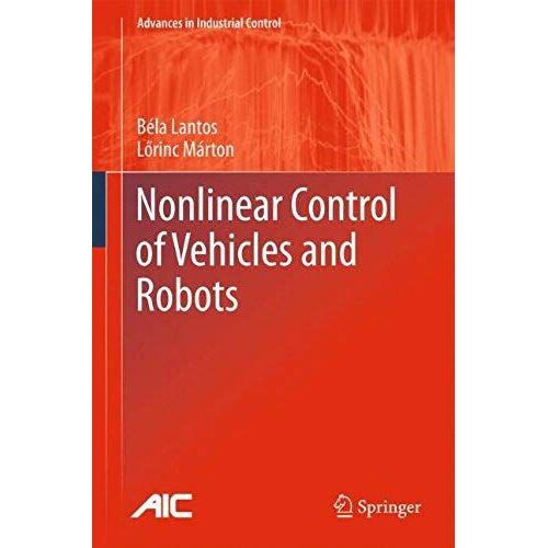 Nonlinear Control Of Vehicles And Robots