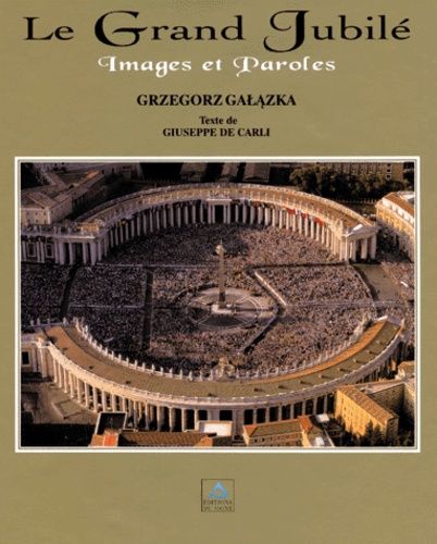 Le Grand Jubile - Images Et Paroles