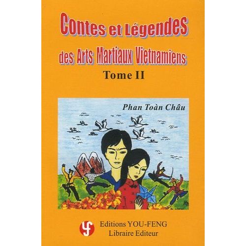 Contes Et Légendes Des Arts Martiaux Vietnamiens - Tome 2