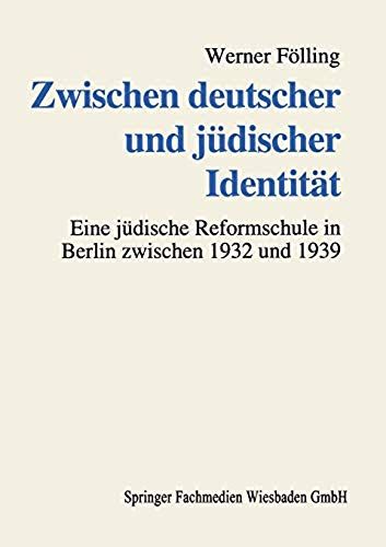 Zwischen Deutscher Und Jüdischer Identität