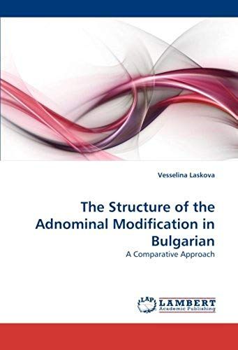 The Structure Of The Adnominal Modification In Bulgarian