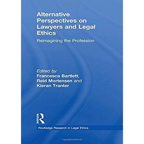 Alternative Perspectives On Lawyers And Legal Ethics