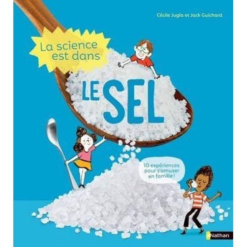 La Science Est Dans Le Sel