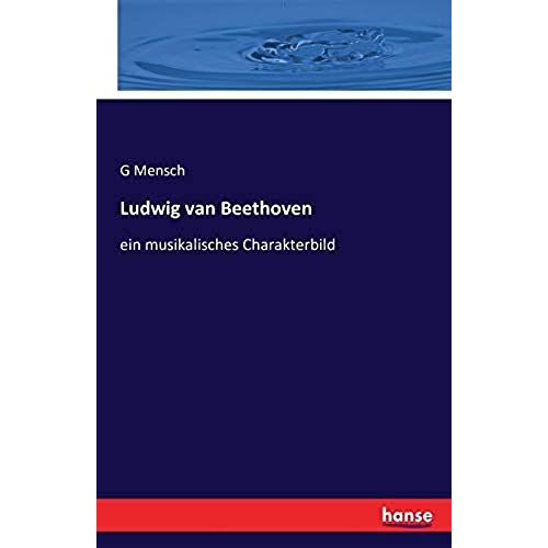 Ludwig Van Beethoven