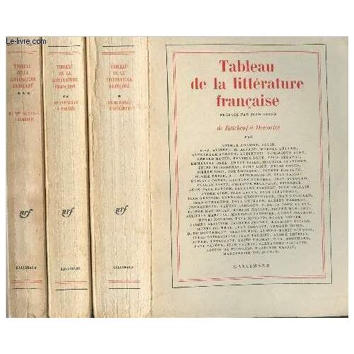 Tableau De La Littérature Française - En 3 Tomes - De Rutebeuf À Descartes - De Corneille À Chénier - De Madame De Staël À Rimbaud