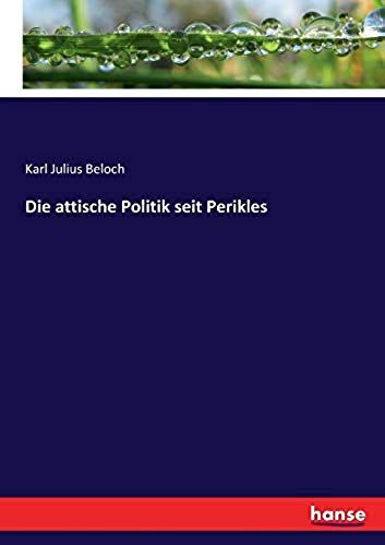 Die Attische Politik Seit Perikles