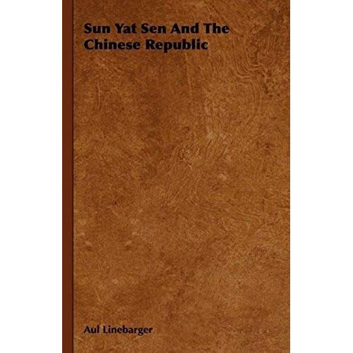 Sun Yat Sen And The Chinese Republic