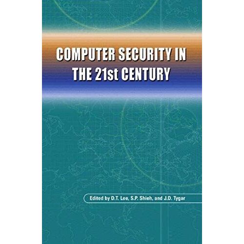 Computer Security In The 21st Century