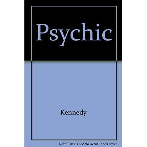 Psychic: Awakening The Power Within You
