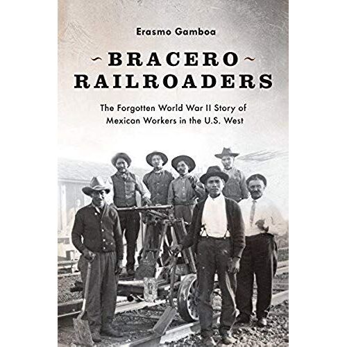 Bracero Railroaders