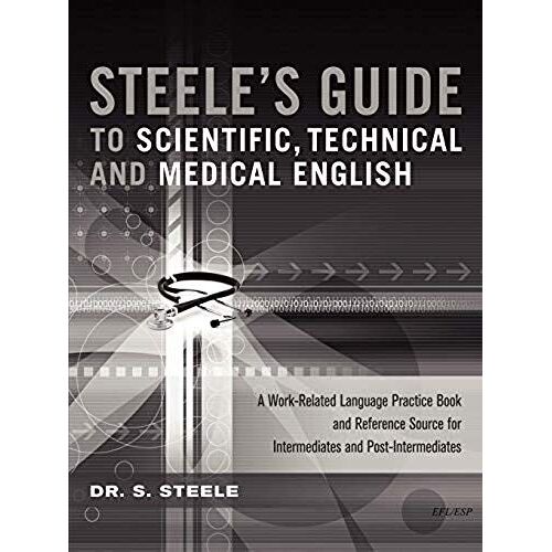 Steele's Guide To Scientific, Technical And Medical English