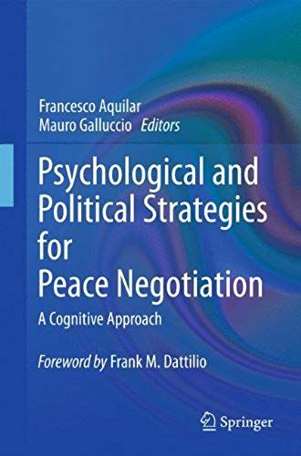 Psychological And Political Strategies For Peace Negotiation