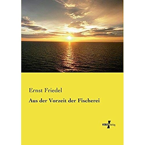 Aus Der Vorzeit Der Fischerei