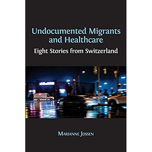 Undocumented Migrants And Healthcare